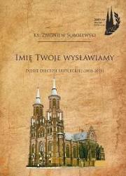 Imię Twoje wysławiamy. Autor: ks. Zbigniew Sobolewski. Dadada.pl Okładka książki Imię Twoje wysławiamy