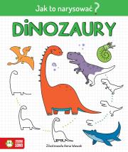 Jak to narysować? Dinozaury. Autor: Opracowanie zbiorowe. Dadada.pl Okładka książki Jak to narysować? Dinozaury