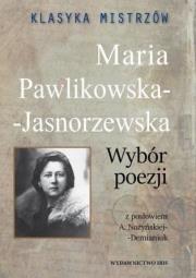 Klasyka mistrzów M.Pawlikowska-Jasnorzewska w.2020. Autor: Maria Pawlikowska-Jasnorzewska. Dadada.pl Okładka książki Klasyka mistrzów M.Pawlikowska-Jasnorzewska w.2020