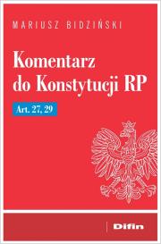 Okładka książki Komentarz do Konstytucji RP Art. 27, 29