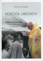 Okładka książki Kościół ubogich - Papież Franciszek...