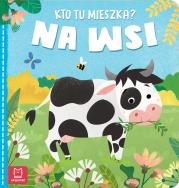 Kto tu mieszka? Na wsi. Autor: Sylwia Kajdana. Dadada.pl Okładka książki Kto tu mieszka? Na wsi