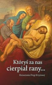 Okładka książki Któryś za nas cierpiał rany