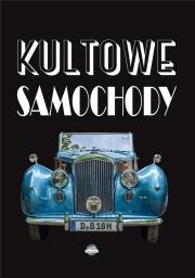 Kultowe samochody. Autor: Opracowanie zbiorowe. Dadada.pl Okładka książki Kultowe samochody