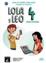 Lola y Leo 4 paso a paso zeszyt ćwiczeń. Autor:   Praca zbiorowa. Dadada.pl Okładka książki Lola y Leo 4 paso a paso zeszyt ćwiczeń