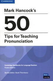 Mark Hancocks 50 Tips for Teaching Pronunciation. Autor: Hancock Mark. Dadada.pl Okładka książki Mark Hancocks 50 Tips for Teaching Pronunciation
