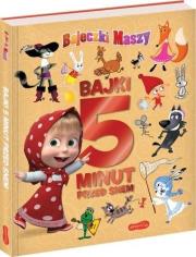 Okładka książki Masza i Niedźwiedź. Bajki 5 minut przed snem