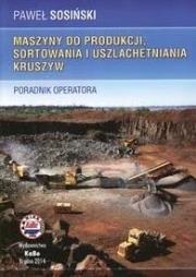 Okładka książki Maszyny do produkcji, sortowania i...