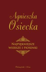 Najpiękniejsze wiersze i piosenki. Autor: Agnieszka Osiecka. Dadada.pl Okładka książki Najpiękniejsze wiersze i piosenki