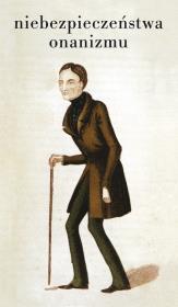 Okładka książki Niebezpieczeństwa onanizmu