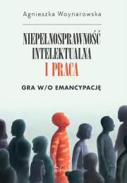 Niepełnosprawność intelektualna i praca. Autor: Woynarowska Agnieszka. Dadada.pl Okładka książki Niepełnosprawność intelektualna i praca