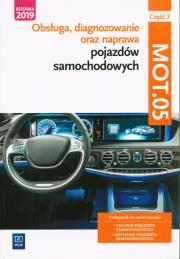 Okładka książki Obsługa, diagnoz oraz naprawa poj. sam. MOT.05 cz2