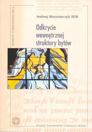 Odkrycie wewnętrznej struktury bytów. Autor: Andrzej Maryniarczyk SDB. Dadada.pl Okładka książki Odkrycie wewnętrznej struktury bytów