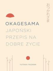 Okładka książki Okagesama Japoński przepis na dobre życie - uszkodzone