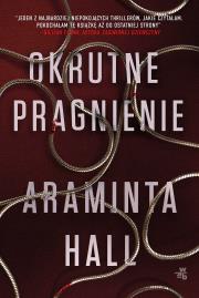 Okrutne pragnienie - uszkodzone. Autor: Araminta Hall, Katarzyna Rosłaniec. Dadada.pl Okładka książki Okrutne pragnienie - uszkodzone
