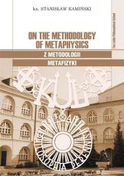 On the Methodology of Metaphysics. Autor: Kamiński Stanisław. Dadada.pl Okładka książki On the Methodology of Metaphysics