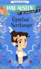Opactwo Northanger. Autor: Jane Austen. Dadada.pl Okładka książki Opactwo Northanger