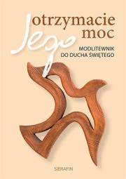 Okładka książki Otrzymacie Jego moc