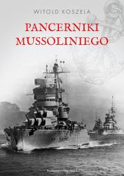 Pancerniki Mussoliniego. Autor: Koszela Witold. Dadada.pl Okładka książki Pancerniki Mussoliniego