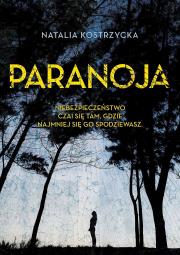 Paranoja. Autor: Kostrzycka Natalia. Dadada.pl Okładka książki Paranoja