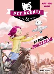 Pet Agents. Na ratunek zwierzakom. Autor: Riina Kaarla, Sami Kaarla. Dadada.pl Okładka książki Pet Agents. Na ratunek zwierzakom