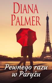 Pewnego razu w Paryżu. Autor: Palmer Diana. Dadada.pl Okładka książki Pewnego razu w Paryżu