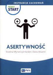 Pewny Start. Instrukcje zachowań. Asertywność. Autor: Nieznany. Dadada.pl Okładka książki Pewny Start. Instrukcje zachowań. Asertywność