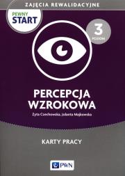 Pewny start. Zajęcia rewalidacyjne.Percepcja. Autor: Czechowska Zyta, Majkowska Jolanta. Dadada.pl Okładka książki Pewny start. Zajęcia rewalidacyjne.Percepcja