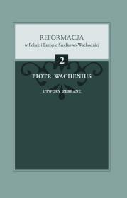 Okładka książki Piotr Wachenius, Utwory zebrane
