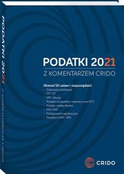 Okładka książki Podatki 2021 z komentarzem Crido