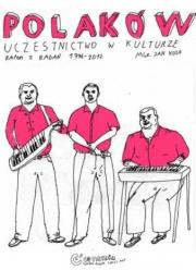 Polaków uczestnictwo w kulturze. Autor: Janek Koza. Dadada.pl Okładka książki Polaków uczestnictwo w kulturze