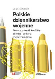 Polskie dziennikarstwo wojenne. Autor: Zbigniew Bednarek. Dadada.pl Okładka książki Polskie dziennikarstwo wojenne