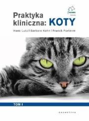 Praktyka kliniczna: Koty T. 1-2 w.2. Autor: Hans Lutz, Barbara Kohn, Franck Forterre. Dadada.pl Okładka książki Praktyka kliniczna: Koty T. 1-2 w.2