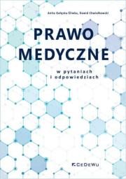 Prawo medyczne w pytaniach i odpowiedziach.. Autor: Gałęska-Śliwka Anita, Dawid Chwiałkowski. Dadada.pl Okładka książki Prawo medyczne w pytaniach i odpowiedziach.