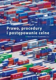 Prawo, procedury i postępowanie celne.. Autor: Edyta Małecka-Ziembińska (red.). Dadada.pl Okładka książki Prawo, procedury i postępowanie celne.