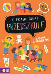Przedszkole. Ciekawy świat. Autor: Opracowanie zbiorowe. Dadada.pl Okładka książki Przedszkole. Ciekawy świat
