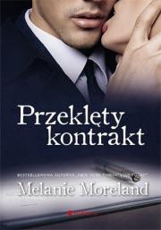 Przeklęty kontrakt. Autor: Moreland Melanie. Dadada.pl Okładka książki Przeklęty kontrakt