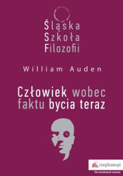 Okładka książki Śląska Szkoła Filozofii. Człowiek wobec faktu bycia teraz