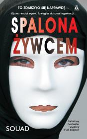 Spalona żywcem wyd.2021. Autor: Souad. Dadada.pl Okładka książki Spalona żywcem wyd.2021