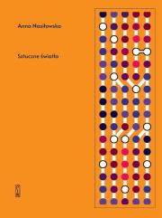 Sztuczne światła. Autor: Nasiłowska Anna. Dadada.pl Okładka książki Sztuczne światła