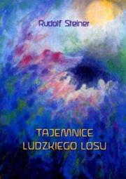Tajemnice ludzkiego losu. Autor: Rudolf Steiner. Dadada.pl Okładka książki Tajemnice ludzkiego losu