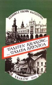 Tamten Kraków... Tamta Krynica wyd.3. Autor: Eleonora z Cerchów Gajzlerowa. Dadada.pl Okładka książki Tamten Kraków... Tamta Krynica wyd.3