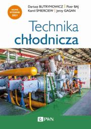 Technika chłodnicza. Autor: Butrymowicz Dariusz J., Śmierciew Kamil, Gagan Jerzy. Dadada.pl Okładka książki Technika chłodnicza