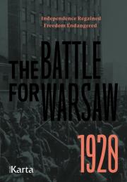 The Battle for Warsaw 1920. Autor: Opracowanie zbiorowe. Dadada.pl Okładka książki The Battle for Warsaw 1920