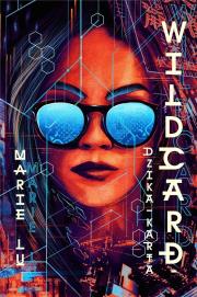 Warcross T.2 Dzika karta. Autor: Lu Marie. Dadada.pl Okładka książki Warcross T.2 Dzika karta