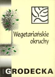 Wegetariańskie okruchy. Autor: Maria Grodecka. Dadada.pl Okładka książki Wegetariańskie okruchy