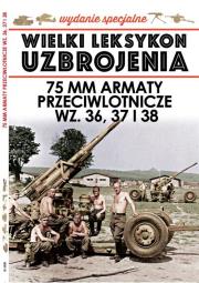 Okładka książki Wielki Leksykon Uzbrojenia Wydanie Specjalne 08/2020 Armaty przeciwlotnicze