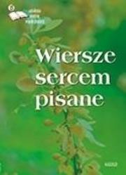 Okładka książki Wiersze sercem pisane