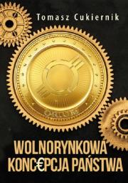 Okładka książki Wolnorynkowa koncepcja państwa