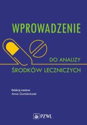 Wprowadzenie do analizy środków leczniczych. Autor: Gumieniczek Anna. Dadada.pl Okładka książki Wprowadzenie do analizy środków leczniczych